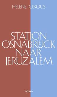 Vrije Uitgevers, De Station Osnabrück Naar Jeruzalem - Hélène Cixous