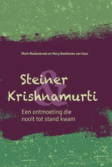 Vrije Uitgevers, De Steiner & Krishnamurti - Mark Mastenbroek