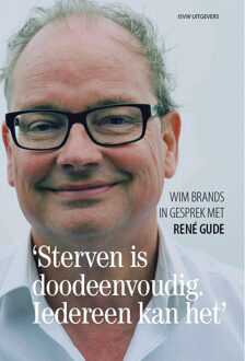 Vrije Uitgevers, De Sterven is doodeenvoudig. Iedereen kan het - Boek Wim Brands (9491693492)