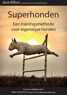 Vrije Uitgevers, De Superhonden - Boek Jane Killion (9491700006)