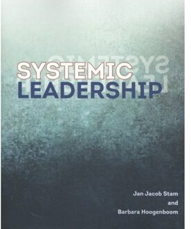 Vrije Uitgevers, De Systemic Leadership - (ISBN:9789492331472)