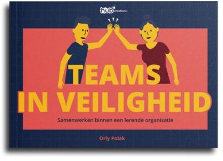 Vrije Uitgevers, De Teams In Veiligheid - Orly Polak