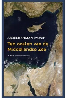Vrije Uitgevers, De Ten Oosten Van De Middellandse Zee - Abdelrahman Munif