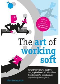 Vrije Uitgevers, De The art of working soft - Boek Ellen de Lange-Ros (9082027445)