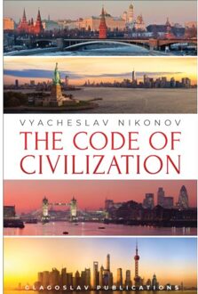Vrije Uitgevers, De The Code Of Civilization - Vyacheslav Nikonov