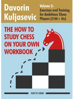 Vrije Uitgevers, De The How To Study Chess On Your Own Workbook / Volume 3 - Davorin Kuljasevic
