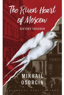 Vrije Uitgevers, De The Riven Heart Of Moscow - Mikhail Osorgin