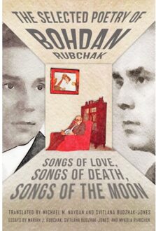 Vrije Uitgevers, De The Selected Poetry Of Bohdan Rubchak - Bohdan Rubchak