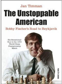 Vrije Uitgevers, De The Unstoppable American - Jan Timman