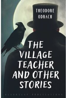 Vrije Uitgevers, De The Village Teacher And Other Stories - Theodore Odrach