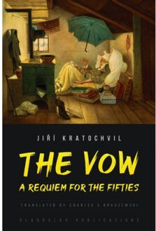 Vrije Uitgevers, De The Vow: A Requiem For The Fifties - Jiří Kratochvil
