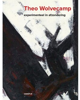 Vrije Uitgevers, De Theo Wolvecamp - Experimenteel In Afzondering - Lex Schrama