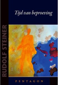 Vrije Uitgevers, De Tijd Van Beproeving - Kleine Steiners - Rudolf Steiner