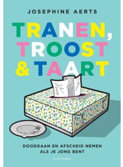 Vrije Uitgevers, De Tranen, Troost & Taart - Josephine Aerts