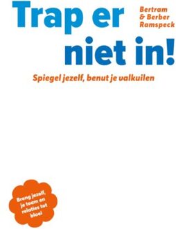 Vrije Uitgevers, De Trap Er Niet In! - Bertram Ramspeck