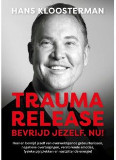 Vrije Uitgevers, De Trauma Release - Hans Kloosterman