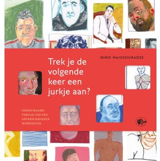 Vrije Uitgevers, De Trek Je De Volgende Keer Een Jurkje Aan?