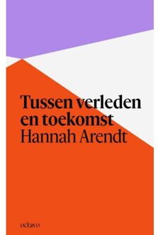 Vrije Uitgevers, De Tussen Verleden En Toekomst - Hannah Arendt