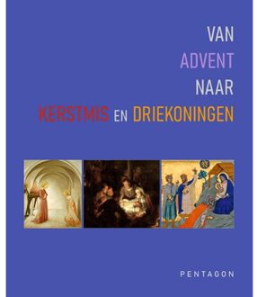 Vrije Uitgevers, De Van Advent Naar Kerstmis En Driekoningen