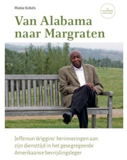 Vrije Uitgevers, De Van Alabama Naar Margraten - Mieke Kirkels