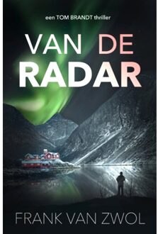 Vrije Uitgevers, De Van De Radar - Tom Brandt - Frank van Zwol