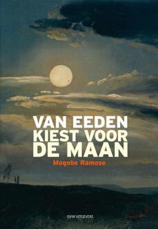 Vrije Uitgevers, De Van Eeden Kiest Voor De Maan - (ISBN:9789492538635)