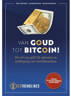 Vrije Uitgevers, De Van Goud Tot Bitcoin! - Eric Mecking