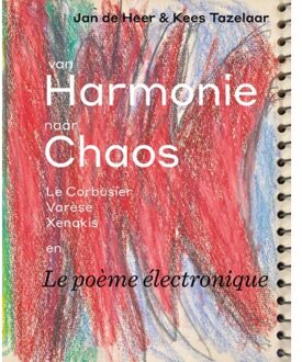 Vrije Uitgevers, De Van harmonie naar chaos - Boek Jan de Heer (907134648X)