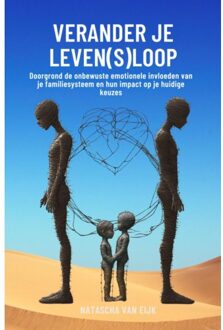 Vrije Uitgevers, De Verander Je Leven(S)Loop - Natascha van Eijk