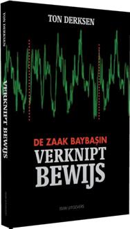 Vrije Uitgevers, De Verknipt bewijs - Boek Ton Derksen (949169328X)