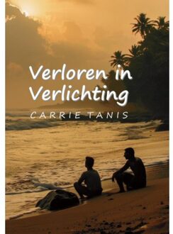 Vrije Uitgevers, De Verloren In Verlichting - Carrie Tanis