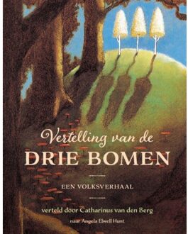 Vrije Uitgevers, De Vertelling Van De Drie Bomen - Catharinus van den Berg