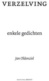 Vrije Uitgevers, De Verzelving - Jan Oldenziel