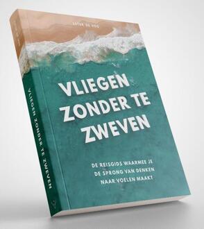 Vrije Uitgevers, De Vliegen zonder te zweven - (ISBN:9789083079592)