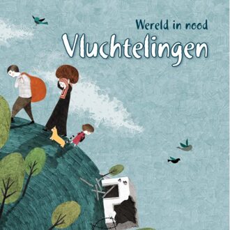 Vrije Uitgevers, De Vluchtelingen - Wereld In Nood - Ceri Roberts