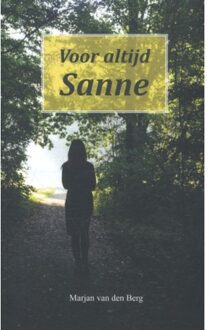 Vrije Uitgevers, De Voor altijd Sanne - Boek Marjan van den Berg (908246120X)