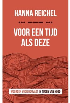 Vrije Uitgevers, De Voor Een Tijd Als Deze - Hanna Reichel