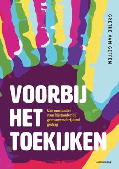 Vrije Uitgevers, De Voorbij Het Toekijken - Grethe van Geffen