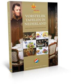 Vrije Uitgevers, De Vorstelijk tafelen in Nederland - Boek Vrije Uitgevers, De (9090281967)