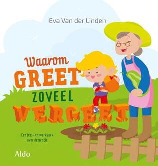 Vrije Uitgevers, De Waarom Greet Zoveel Vergeet - Eva van der Linden