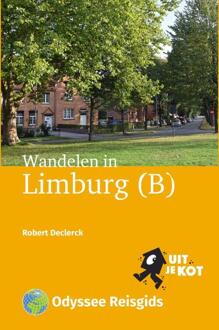 Vrije Uitgevers, De Wandelen In Limburg (B) - Uit Je Kot - Robert Declerck
