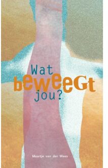 Vrije Uitgevers, De Wat Beweegt Jou? - Maartje van der Wees