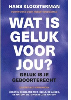 Vrije Uitgevers, De Wat Is Geluk Voor Jou? - Hans Kloosterman