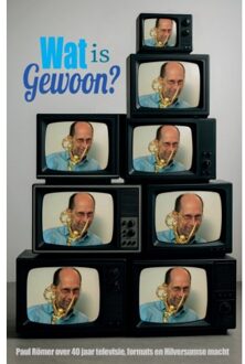 Vrije Uitgevers, De Wat Is Gewoon? - Paul Römer