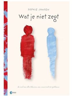 Vrije Uitgevers, De Wat Je Niet Zegt - Sophie Jansen