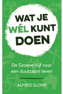 Vrije Uitgevers, De Wat Je Wél Kunt Doen - Alfred Slomp