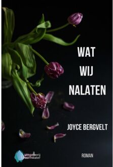 Vrije Uitgevers, De Wat Wij Nalaten - Joyce Bergvelt