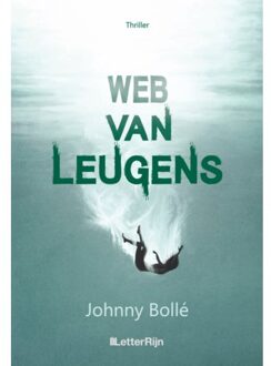 Vrije Uitgevers, De Web Van Leugens - Johnny Bollé