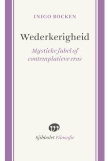 Vrije Uitgevers, De Wederkerigheid - Sjibbolet Filosofie - Inigo Bocken
