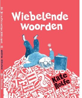 Vrije Uitgevers, De Wiebelende Woorden - Kate Rolfe